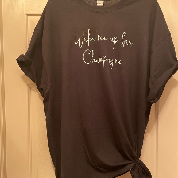 Wake Me Up For Champagne Short Sleeve  Tee ALL SIZES AVAILABLE - Picture 6 of 8